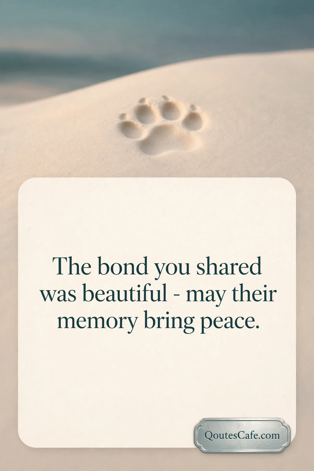 Condolences - bond beautiful message card