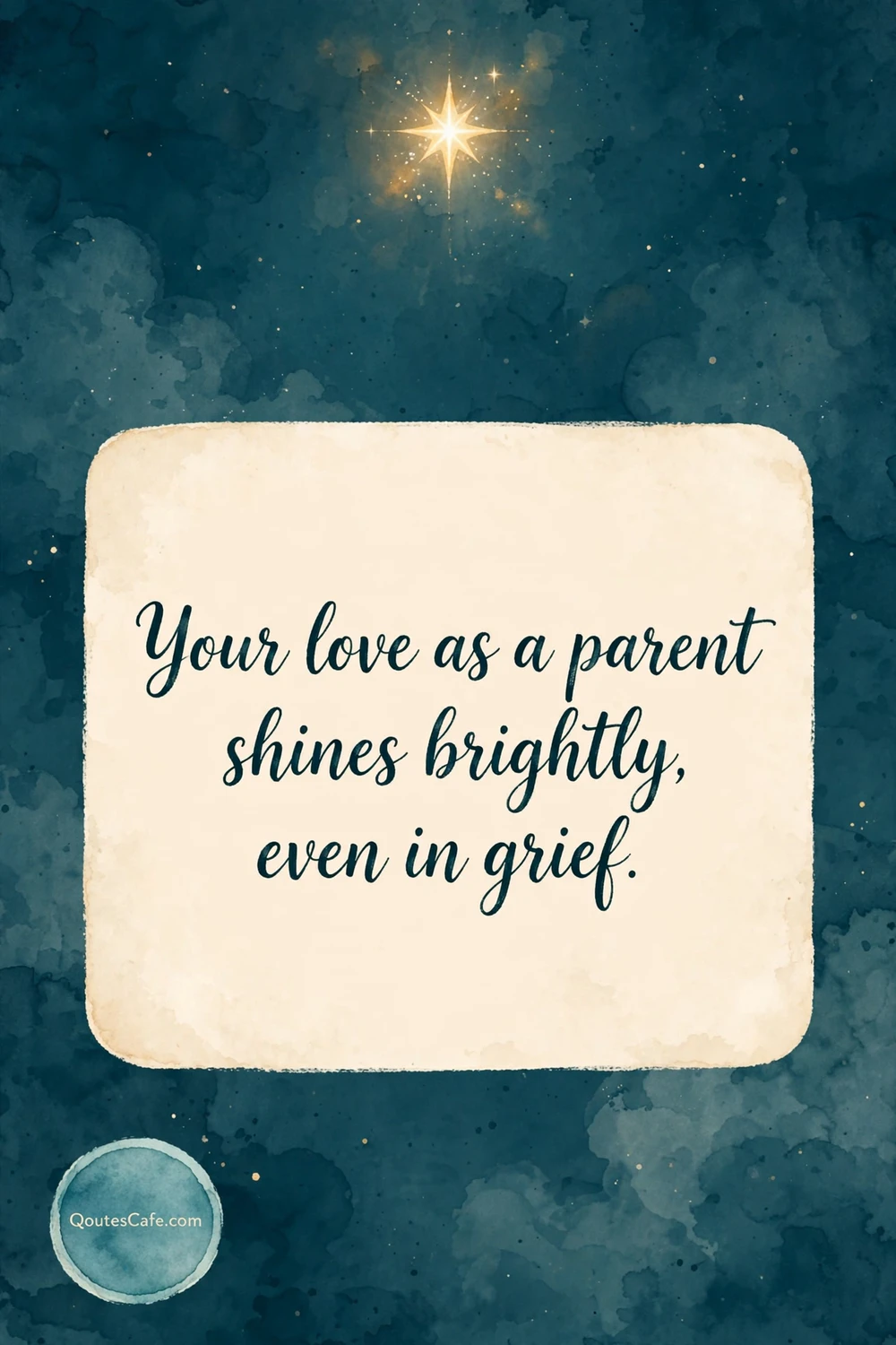 Condolences - parent shines message card