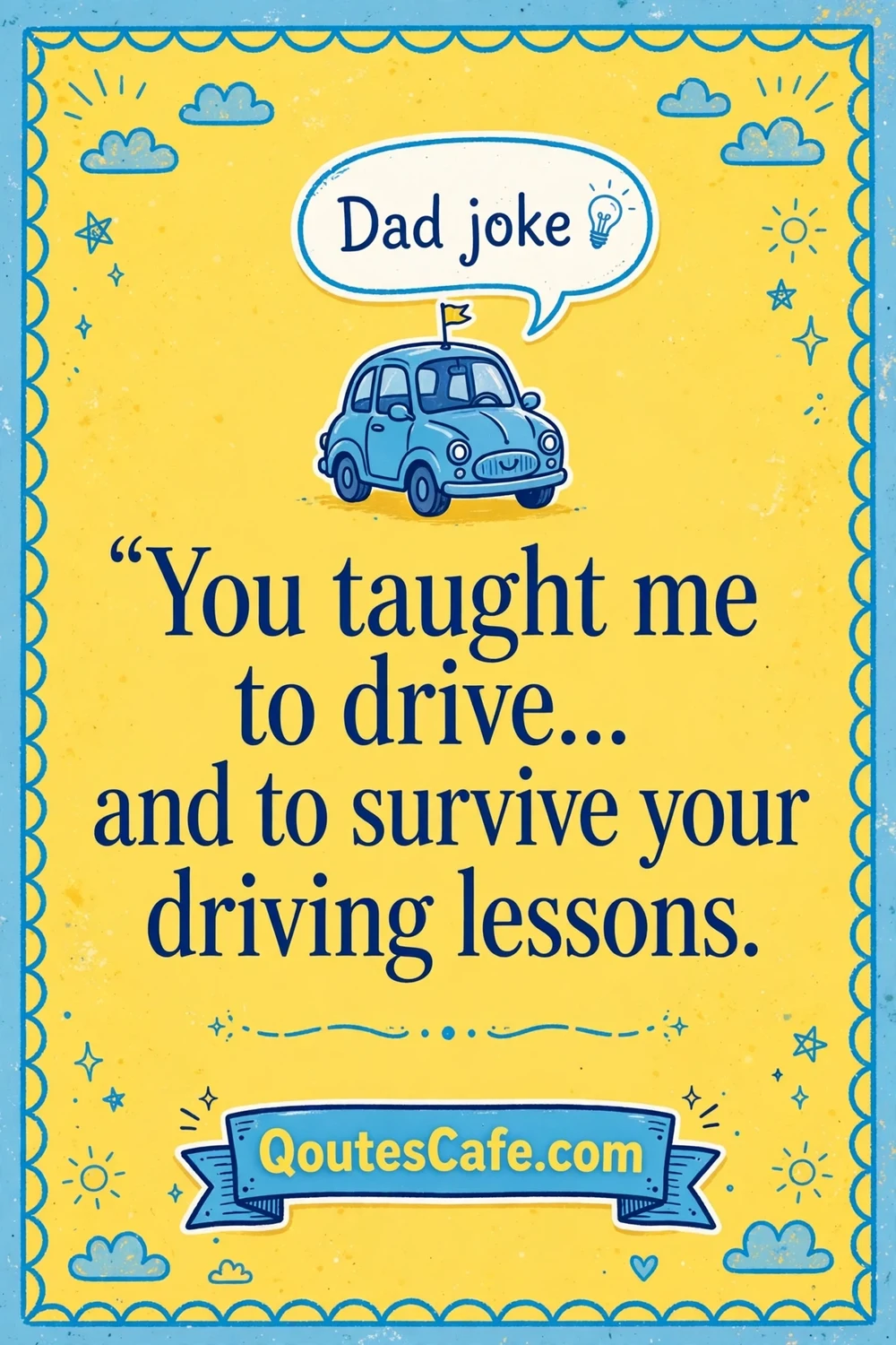 Heartfelt Dad Quotes – funny lighthearted