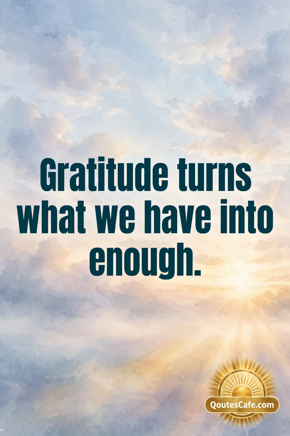 Gratitude quotes – enough gratitude card