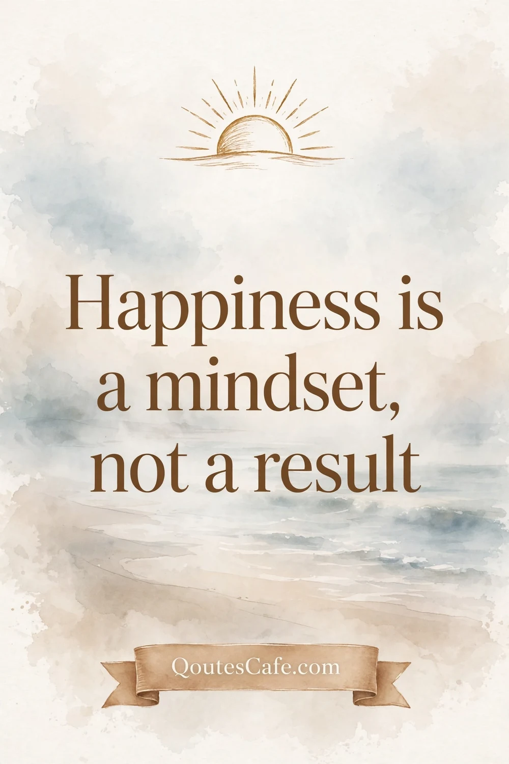 Mindset Is Everything – happiness mindset