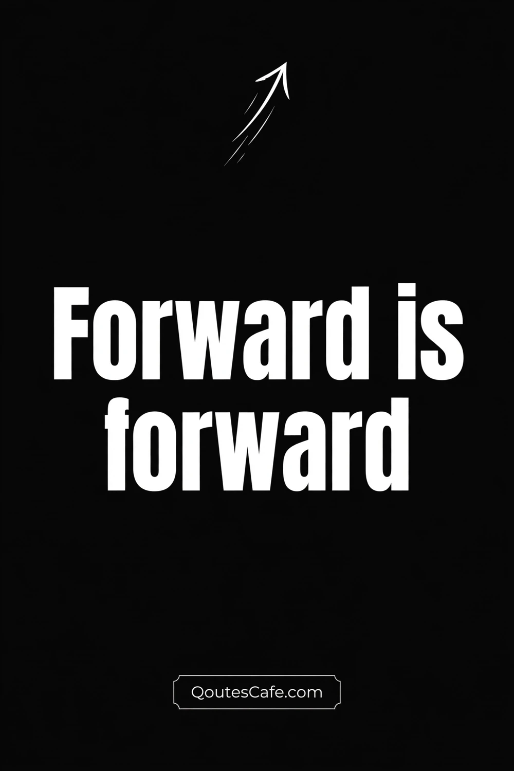 Progress Over Protection Captions – forward is forward