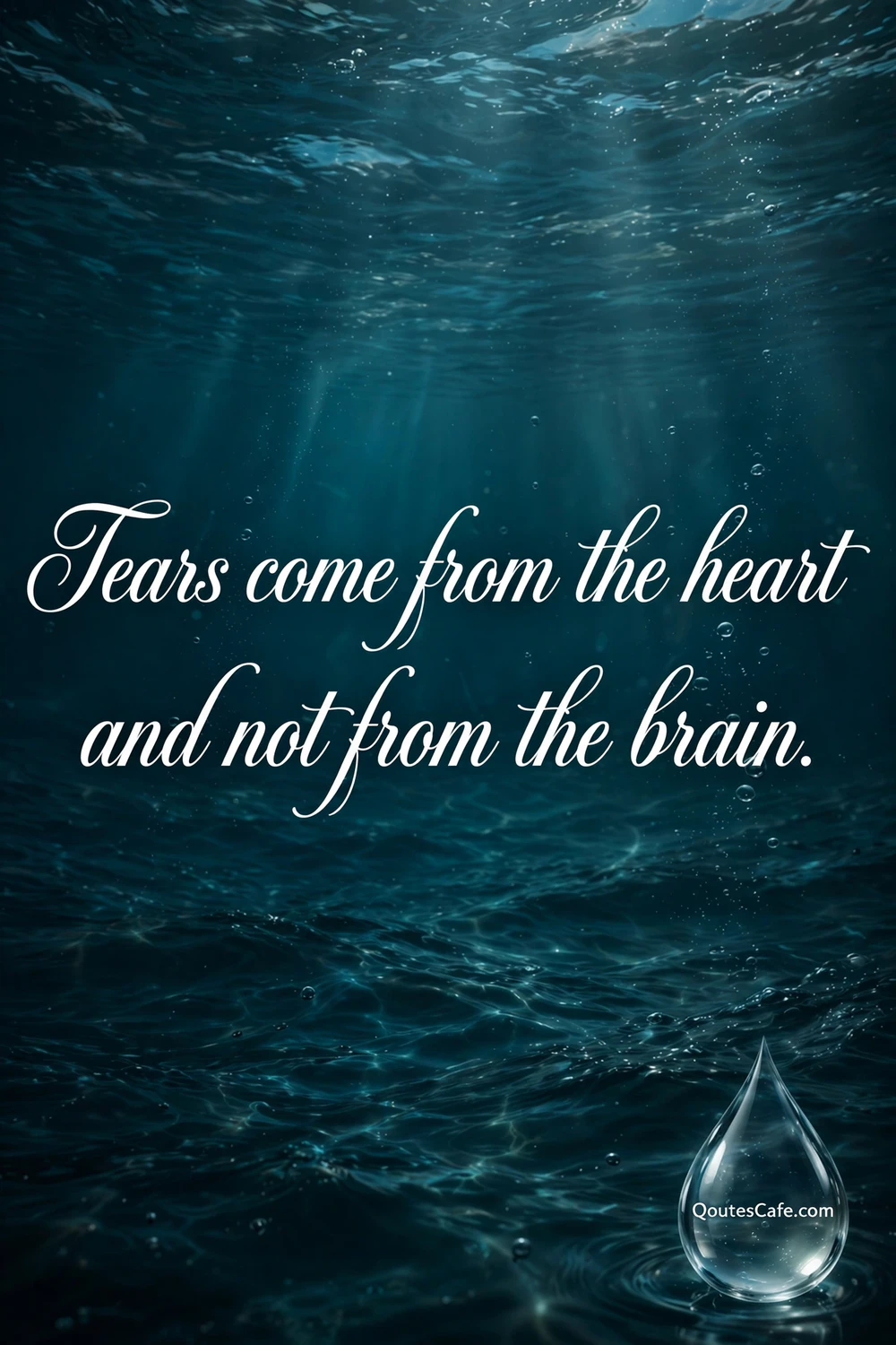 Deep quotes – tears heart card