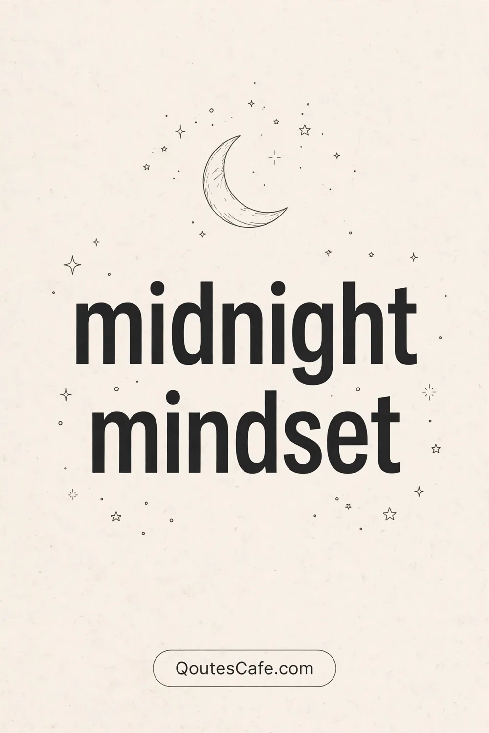 Quotes Insta Notes – midnight mindset