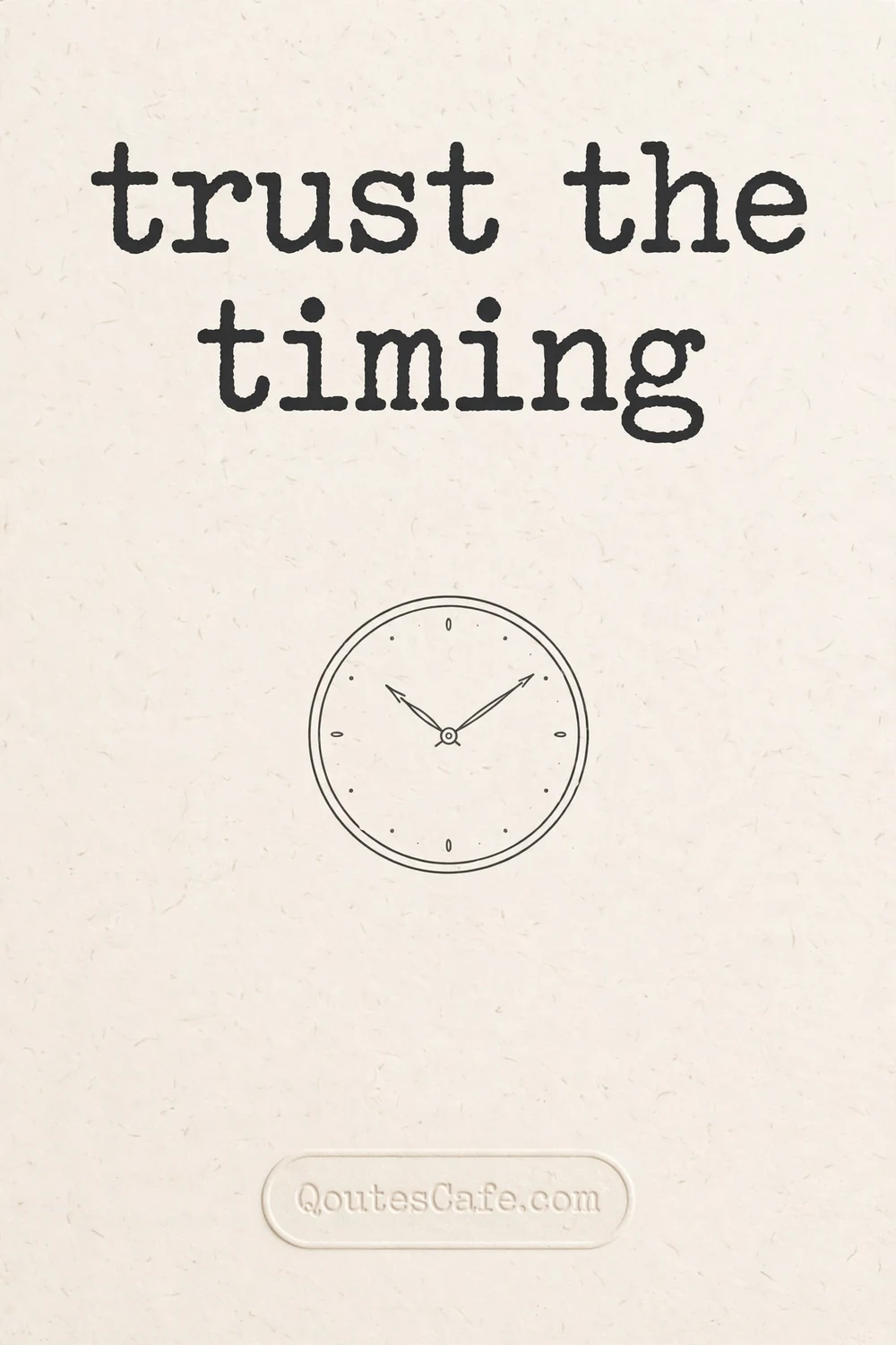 Quotes Insta Notes – trust the timing