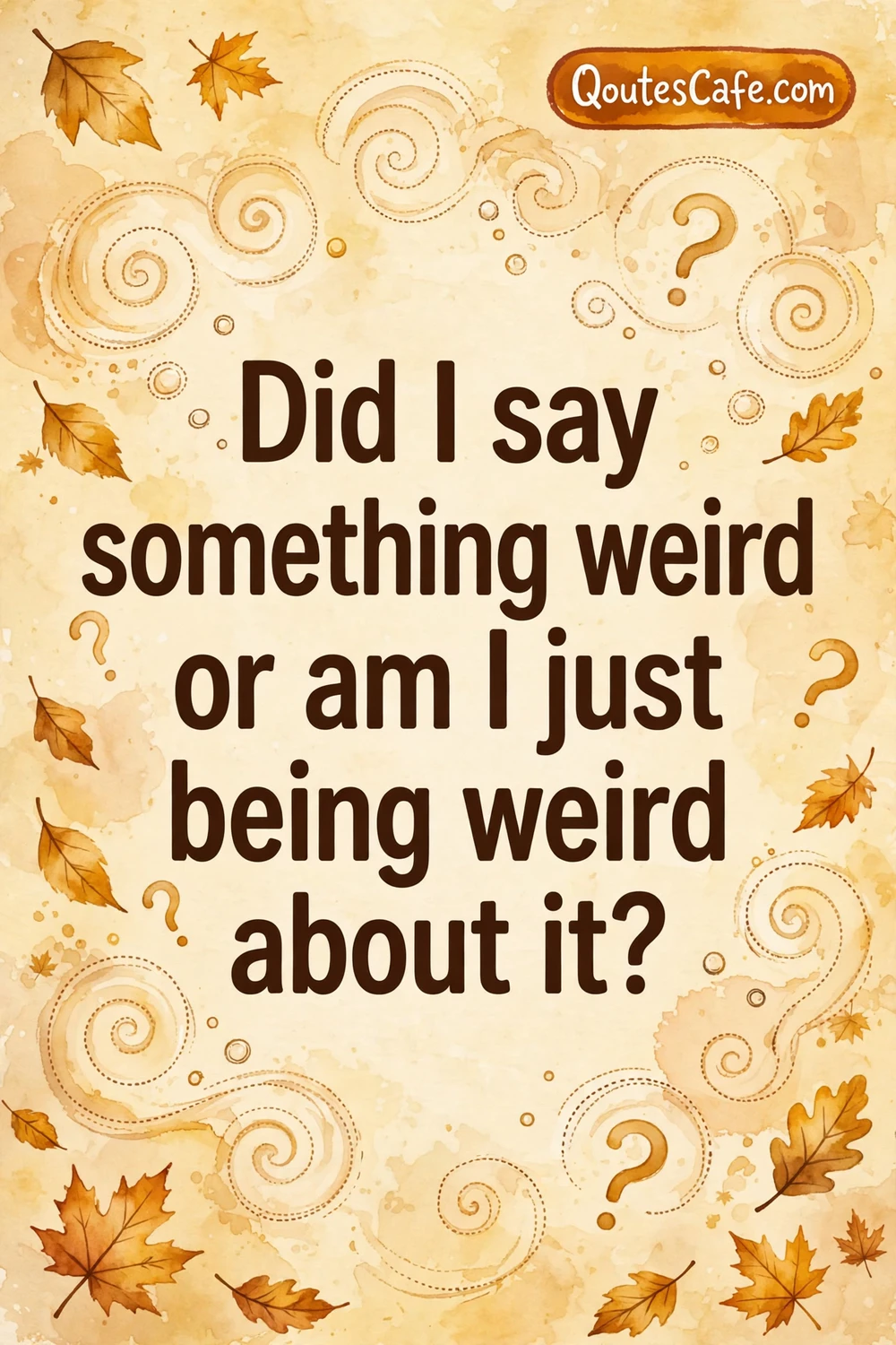 Relatable Whispers – something weird card