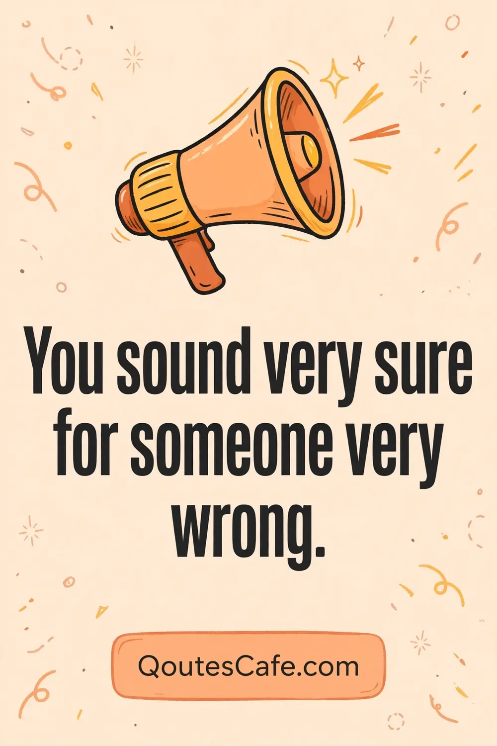 Roasts – very sure very wrong