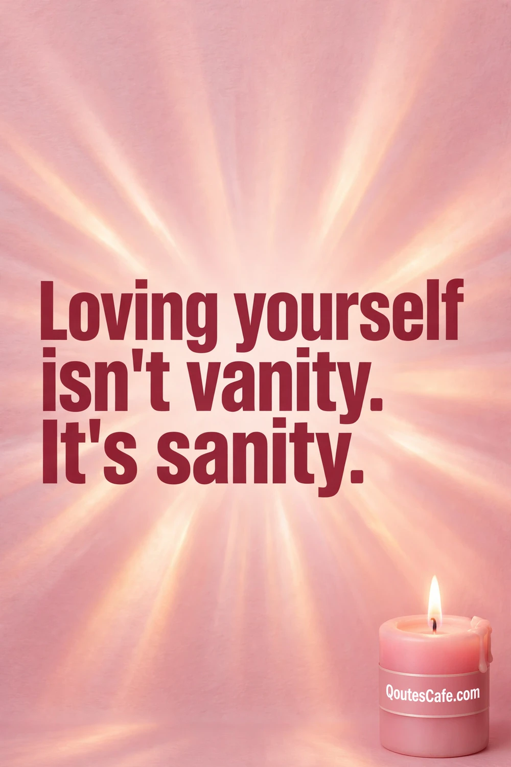Self love quotes – not vanity card
