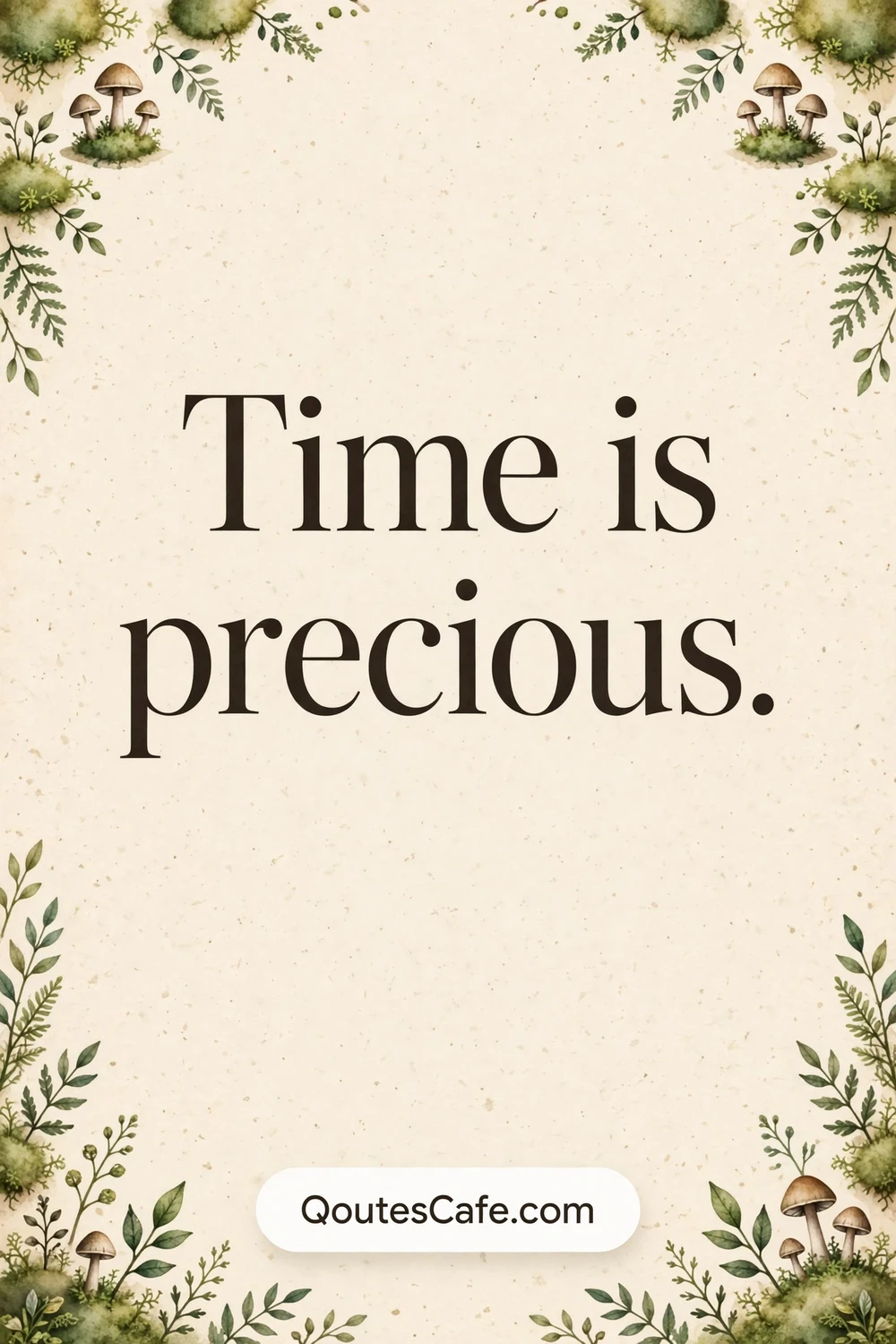 Tiny Quotes - time precious
